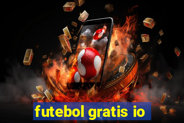 futebol gratis io